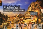 Madain Sari - Il Villaggio degli Sciamani